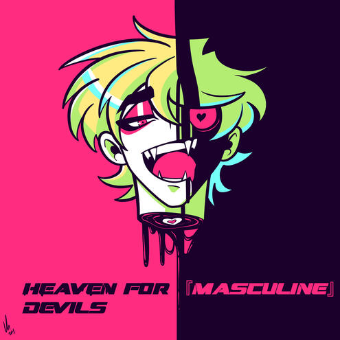 [HEAVEN FOR MASCULINE DEVILS]